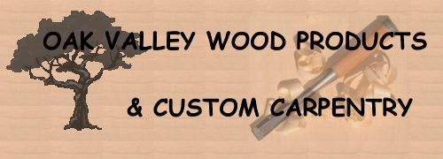 Oak Valley Wood Products and Custom Carpentry Ltd.